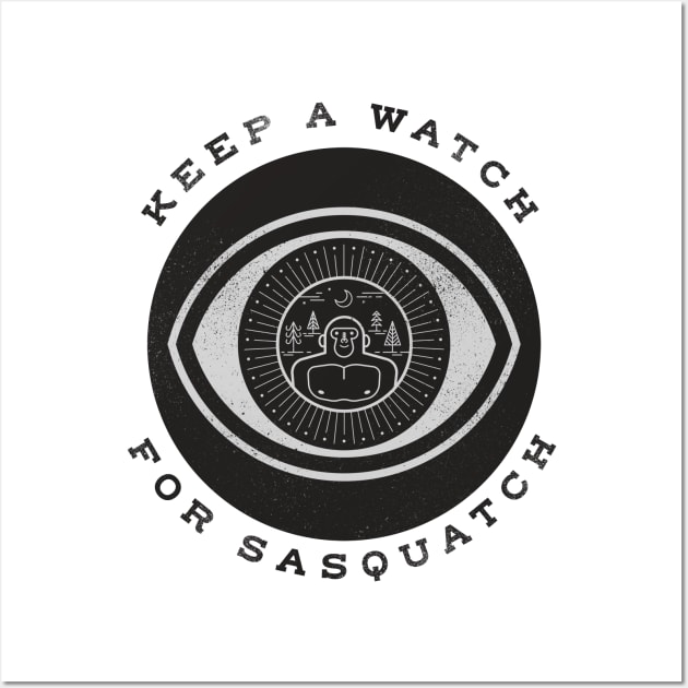 Keep a Watch for Sasquatch Wall Art by wharton